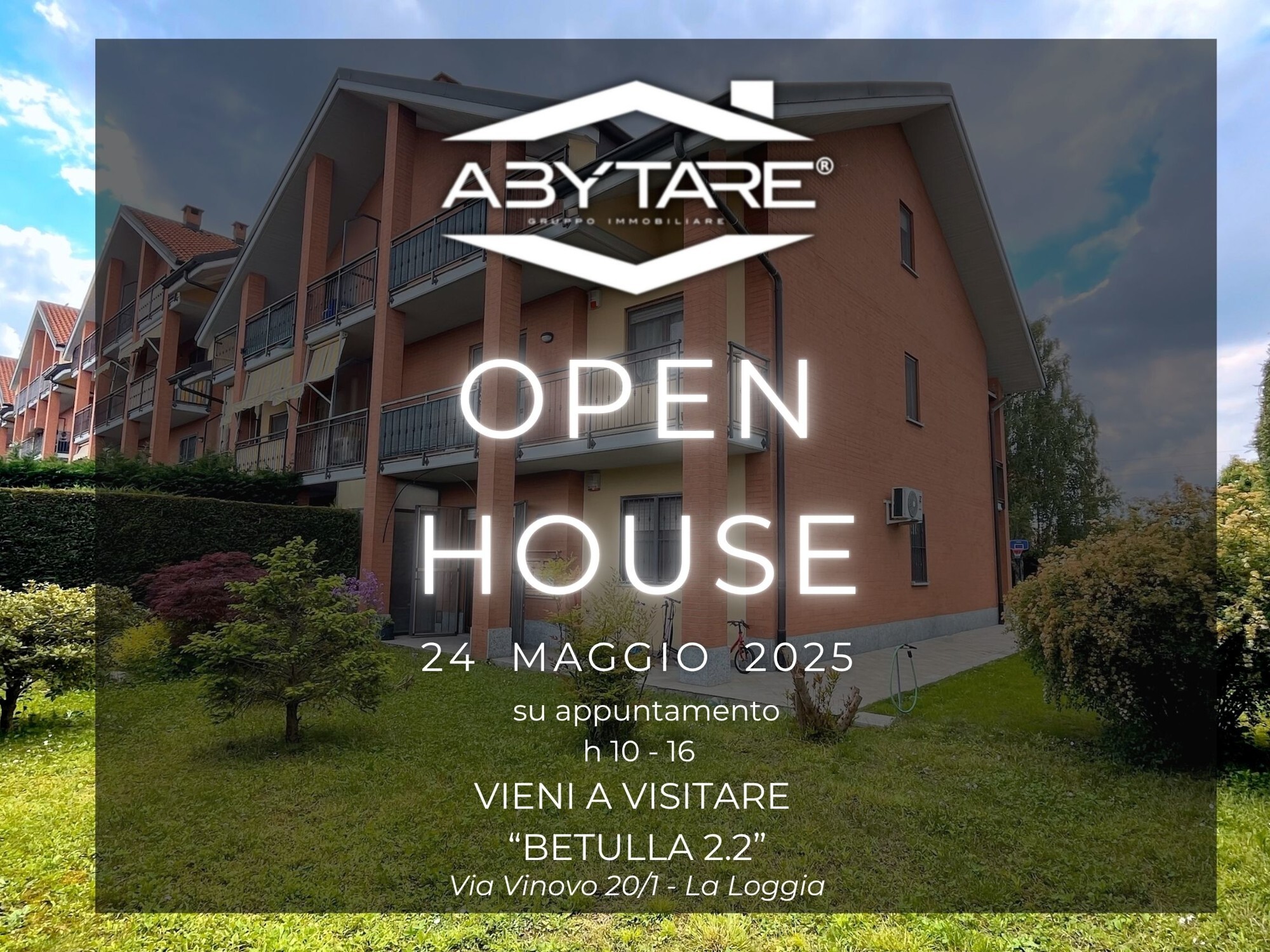 OPEN HOUSE 
SABATO 24 MAGGIO H 10-16
PRENOTA IL TU...